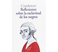 Reflexiones Sobre La Esclavitud De Los Negros