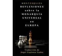 Reflexiones sobre la monarquía universal en Europa (Montesquieu)
