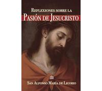 Reflexiones sobre la pasión de Jesucristo