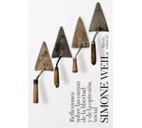 Reflexiones sobre las causas de la libertad y de la opresión social (El libro de bolsillo - Bibliotecas de autor - Biblioteca Weil)