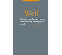 Reflexiones Sobre Las Causas De La Libertad Y De La Opresión social (Estructuras y procesos. Filosofía)