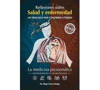 Reflexiones sobre Salud y enfermedad: Un tema que nos concierne a todos