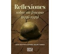 REFLEXIONES SOBRE UN FRACASO (1936-1939): 1 (ECU)