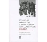 Reflexiones Y Propuestas Sobre La Reforma De La Constitucion