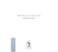 REFLEXIONS, APUNTS I ALGUNA CRITICA