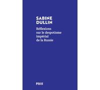Réflexions sur le despotisme impérial de la Russie