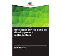 Réflexions sur les défis du développement métropolitain