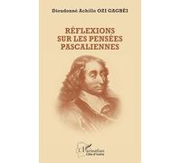 Réflexions sur les pensées pascaliennes (Harmattan Côte-d'Ivoire)
