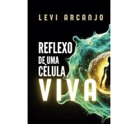 Reflexo de uma Célula Viva