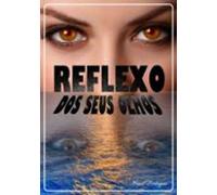Reflexo Dos Seus Olhos (ebook)