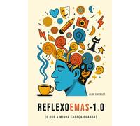 REFLEXOEMAS 1.0: Substantivos malcriados, versos amargos e outras verdades poéticas não solicitadas.