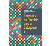 REFLEXõES DO DIRETóRIO PARA A CATEQUESE