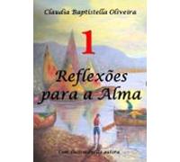 Reflexões Para A Alma - 1 (ebook)