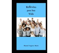 REFLEXÕES PARA SUA VIDA