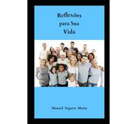 REFLEXÕES PARA SUA VIDA