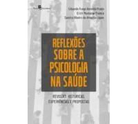 Reflexões Sobre A Psicologia Na Saúde (ebook)