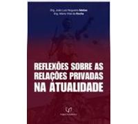 Reflexões Sobre As Relações Privadas Na Atualidade (ebook)