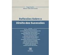 Reflexões Sobre O Direito Das Sucessões (ebook)