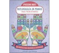 Reflexología de manos para principiantes (SIN COLECCION)