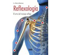 Reflexología; El arte del masaje reflejo (Alternativa)