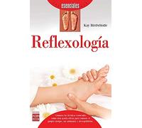 Reflexología. Técnicas Para Estimular Los Puntos Reflejos De Pies Y Manos Para Aliviar Determinadas Enfermedades (Esenciales (robin Book))