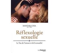 Réflexologie sexuelle: Le Tao de l amour et de la sexualité