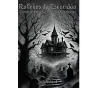 Reflexos Da Escuridão (ebook)