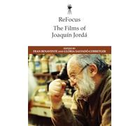 ReFocus: The Films of Joaquín Jordá (ReFocus: The International Directors Series)