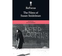 ReFocus: The Films of Susan Seidelman (ReFocus: The American Directors Series)
