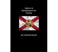 REFORM AND REHABLITATION FOR FLORIDA