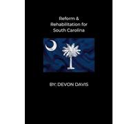 REFORM AND REHABLITATION FOR SOUTH CAROLINA