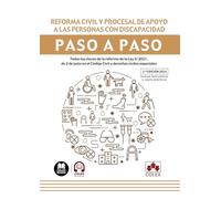 Reforma civil y procesal de apoyo a personas con discapacidad. Paso a paso: Todas las claves de la reforma de la Ley 8/2021, de 2 de junio en el Código Civil y derechos civiles especiales