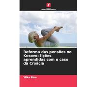 Reforma das pensões no Kosovo: lições aprendidas com o caso da Croácia