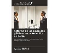 Reforma de las empresas públicas en la República de Benín: los resultados imposibles y la competitividad de las empresas públicas de Benín