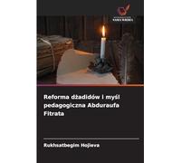 Reforma dżadidów i myśl pedagogiczna Abduraufa Fitrata