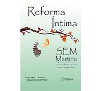 Reforma Íntima sem Martírio