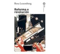 Reforma o revolución: 304 (Básica de Bolsillo Serie Clásicos del pensamiento político)