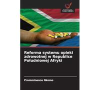 Reforma systemu opieki zdrowotnej w Republice Poludniowej Afryki