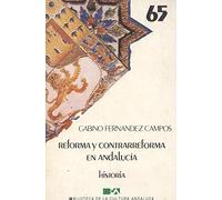 REFORMA Y CONTRARREFORMA EN ANDALUCÍA