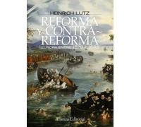 Reforma y Contrarreforma: Europa entre 1520 y 1648 (Alianza Ensayo)