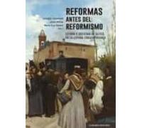 Reformas Antes Del Reformismo. Estado Y Sociedad De Élites En La Españ