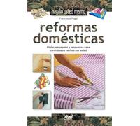 Reformas domésticas: Pintar, empapelar y renovar su casa con trabajos hechos por usted