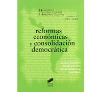 Reformas económicas y consolidación democrática: 6 (Historia contemporánea de América Latina)