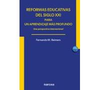 Reformas educativas del siglo XXI para un aprendizaje más profundo