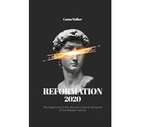 Reformation 2020: The beginning of the second cultural upheaval of the Western world