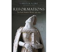 Reformations: The Early Modern World, 1450-1650