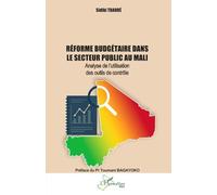 Réforme budgétaire dans le secteur public au Mali: Analyse de l’utilisation des outils de contrôle (Harmattan Mali)