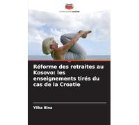 Réforme des retraites au Kosovo: les enseignements tirés du cas de la Croatie