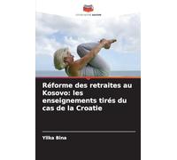 Réforme des retraites au Kosovo: les enseignements tirés du cas de la Croatie