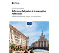 Reforming Bulgaria's Anti-corruption Authorities